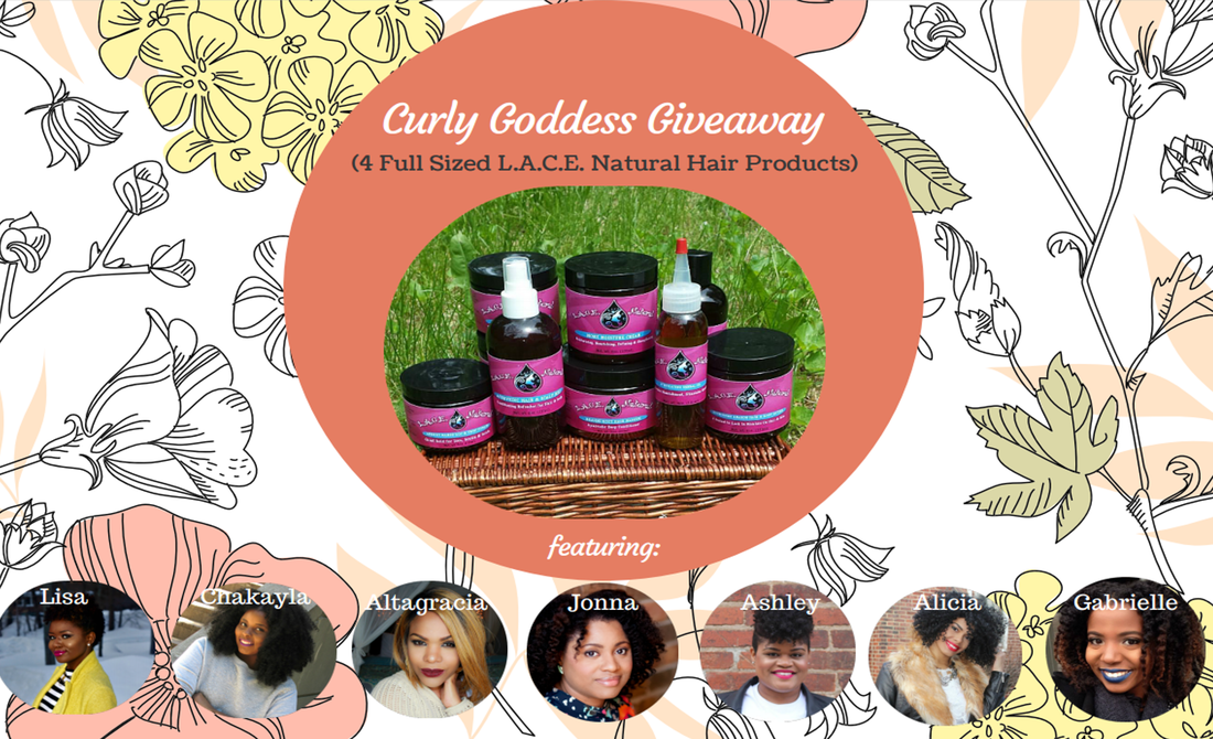 L.A.C.E Natural Hair Products: Curly Goddess Giveaway #ChicaFashionBlog